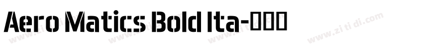 Aero Matics Bold Ita字体转换
